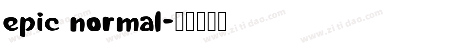 Epic Normal字体转换